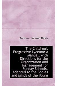 The Children's Progressive Lyceum