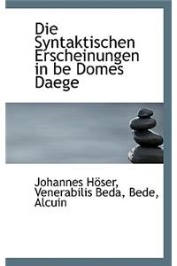 Die Syntaktischen Erscheinungen in Be Domes Daege