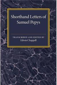 Shorthand Letters of Samuel Pepys