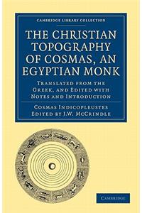 Christian Topography of Cosmas, an Egyptian Monk