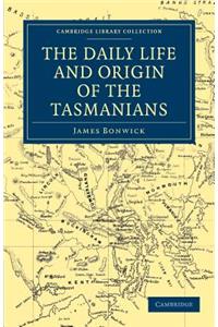 The Daily Life and Origin of the Tasmanians
