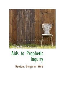 AIDS to Prophetic Inquiry