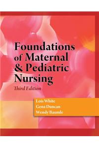 Foundations of Maternal & Pediatric Nursing (Book Only)