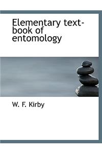 Elementary Text-Book of Entomology