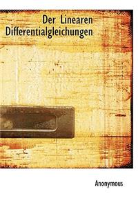 Der Linearen Differentialgleichungen