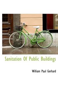 Sanitation of Public Buildings