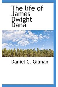 The Life of James Dwight Dana