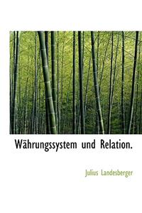 Wahrungssystem Und Relation.