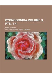 Pycnogonida Volume 3, Pts. 1-4; AF Fr. Meinert