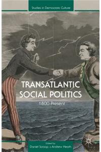 Transatlantic Social Politics