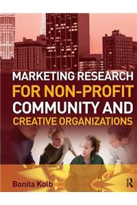 Marketing Research for Non-Profit, Community and Creative Organizations