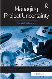 Managing Project Uncertainty