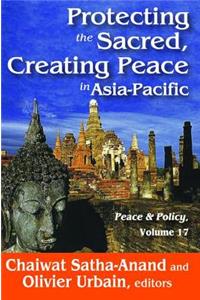 Protecting the Sacred, Creating Peace in Asia-Pacific