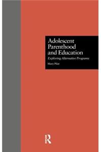 Adolescent Parenthood and Education