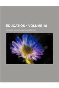 Education (Volume 18)