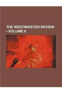 The Westminster Review (Volume 6)