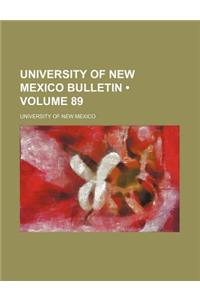 University of New Mexico Bulletin (Volume 89)