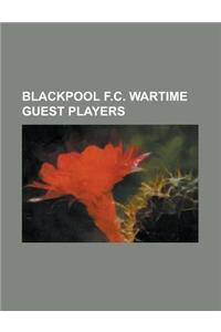 Blackpool F.C. Wartime Guest Players