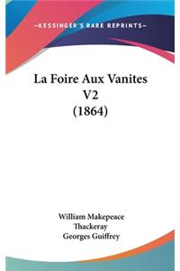 La Foire Aux Vanites V2 (1864)