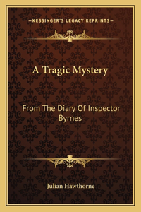 A Tragic Mystery