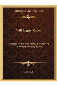 Will Rogers, Cadet