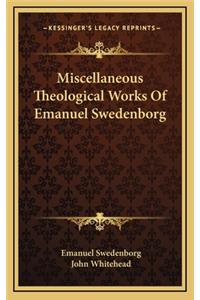 Miscellaneous Theological Works of Emanuel Swedenborg