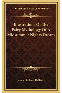 Illustrations Of The Fairy Mythology Of A Midsummer Nights Dream