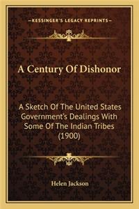 A Century of Dishonor a Century of Dishonor