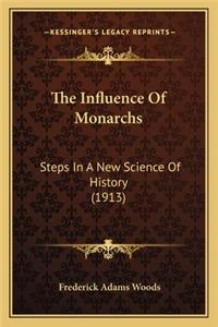 The Influence Of Monarchs