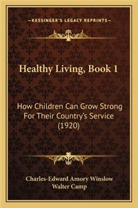 Healthy Living, Book 1
