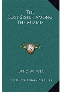 Lost Sister Among The Miamis
