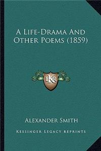 Life-Drama and Other Poems (1859)