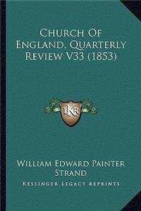 Church Of England, Quarterly Review V33 (1853)