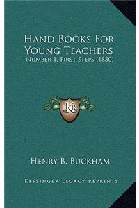 Hand Books for Young Teachers