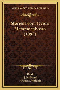 Stories From Ovid's Metamorphoses (1893)