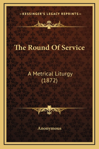 The Round Of Service