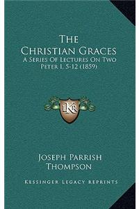 The Christian Graces