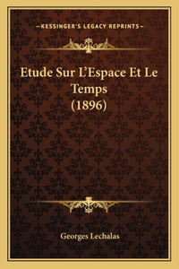 Etude Sur L'Espace Et Le Temps (1896)