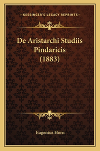 De Aristarchi Studiis Pindaricis (1883)