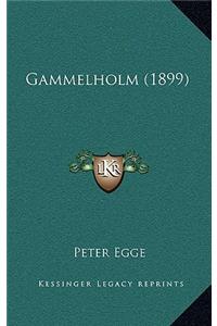 Gammelholm (1899)