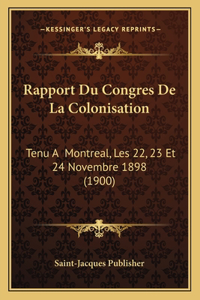 Rapport Du Congres De La Colonisation