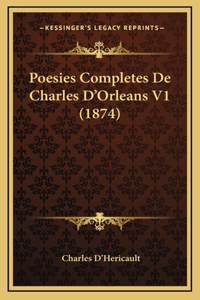 Poesies Completes De Charles D'Orleans V1 (1874)