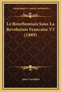 Le Bourbonnais Sous La Revolution Francaise V2 (1889)