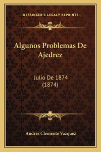 Algunos Problemas De Ajedrez