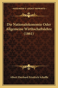 Nationalokonomie Oder Allgemeine Wirthschaftslehre (1861)