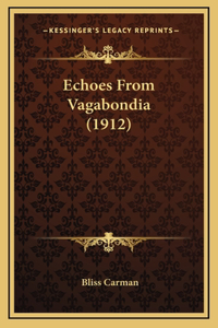 Echoes From Vagabondia (1912)