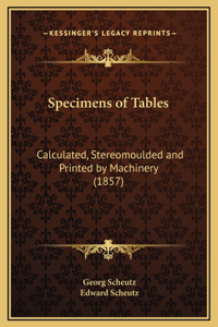 Specimens of Tables