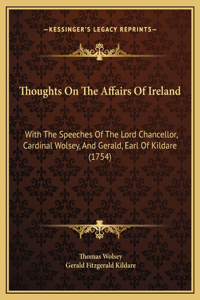 Thoughts On The Affairs Of Ireland