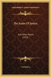 The Scales Of Justice