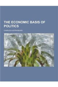 The Economic Basis of Politics